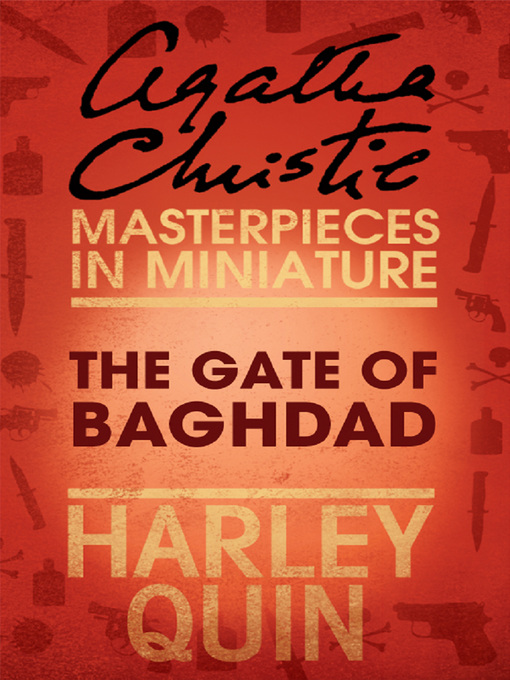 Title details for The Gate of Baghdad by Agatha Christie - Available